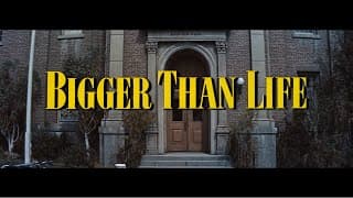 Bigger than life |TRAILER|