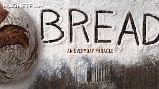 BREAD: AN EVERYDAY MIRACLE (Official Trailer) HD1080