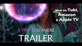 A TRIP ELSEWHERE I A Psychedelic Film I Movie Trailer (2024)