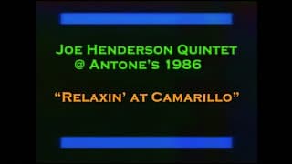 Relaxin’ at Camarillo Joe Henderson 1986