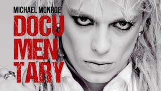 Michael Monroe Documentary Official Trailer  (2021)