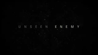 "Unseen Enemy" Official Trailer