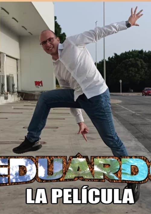 La película de Eduardo poster